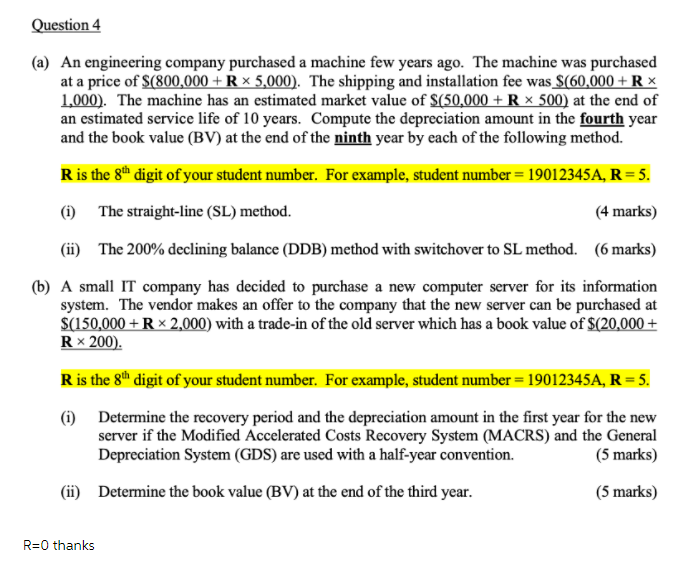 Question 4 (a) An engineering company purchased a