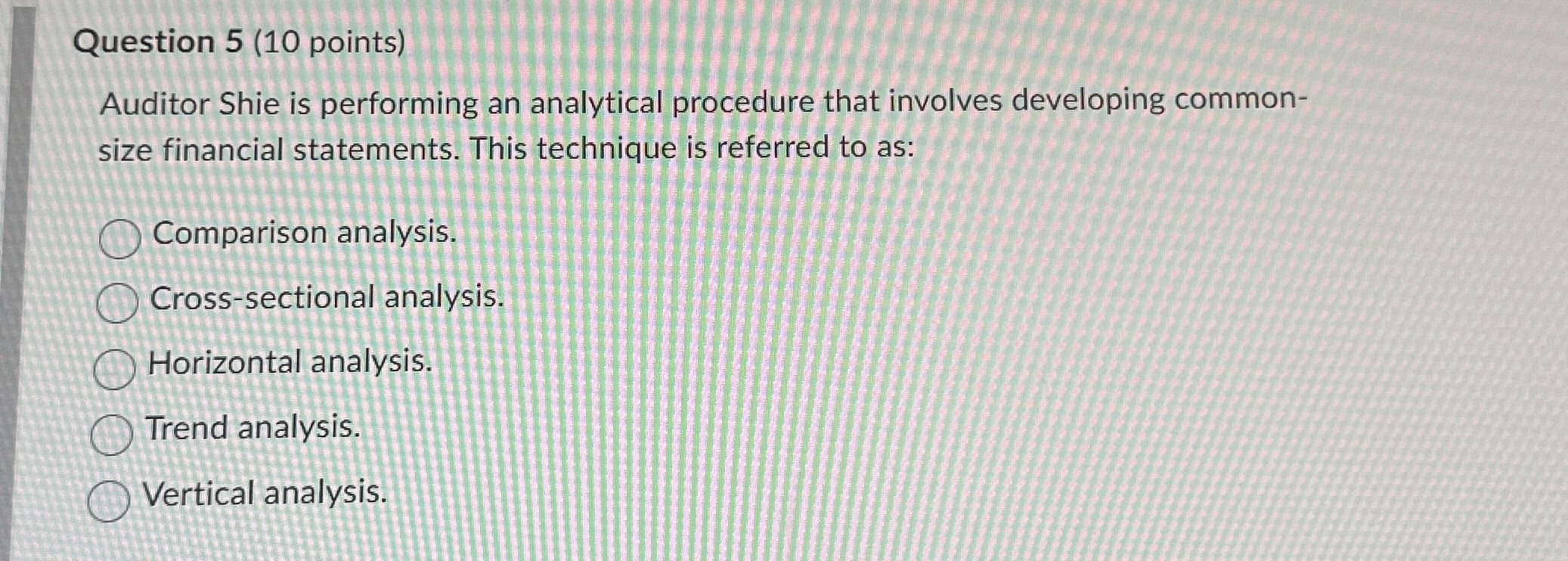 Question 5 ( 1 0 points ) Auditor Shie is
