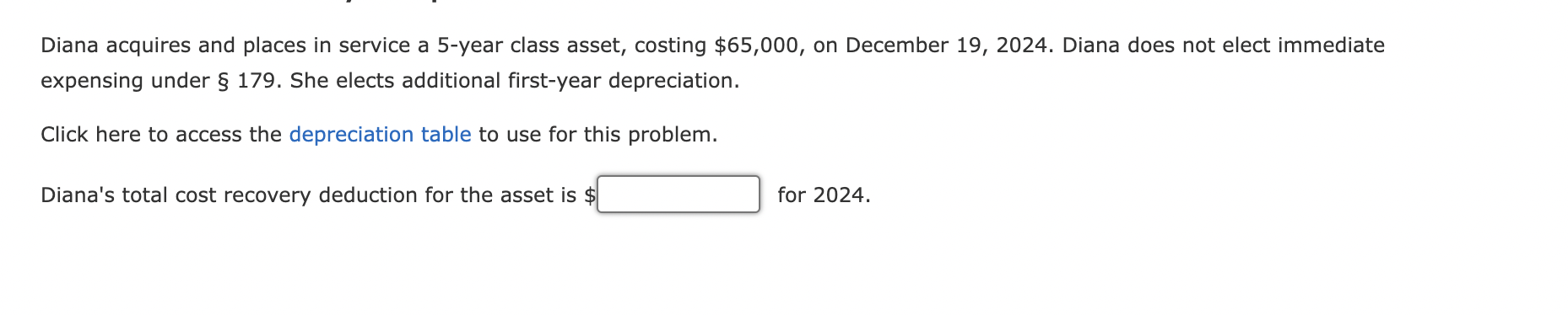 Diana acquires and places in service a 5 - year