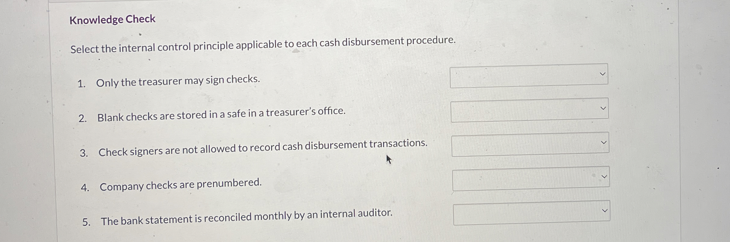 Knowledge Check Select the internal control