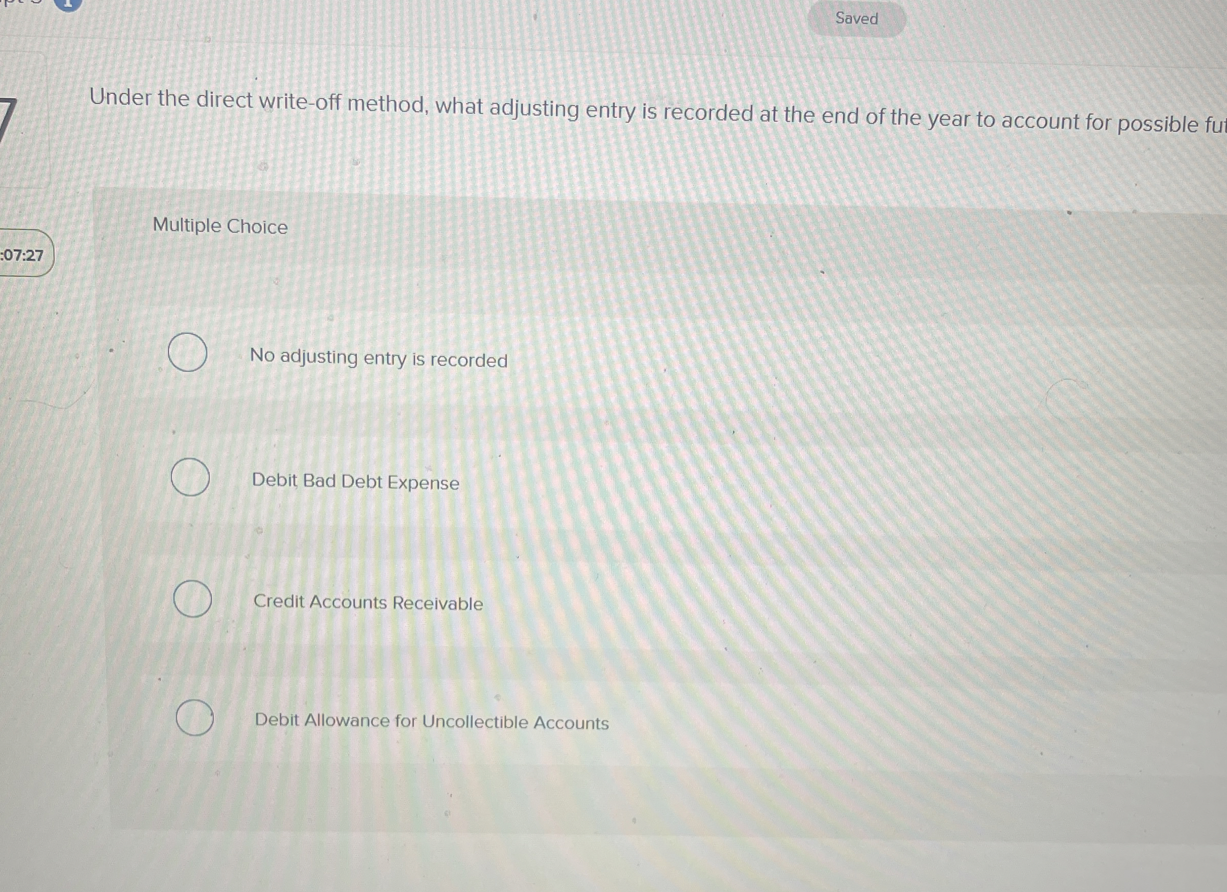Saved Under the direct write - off method, what