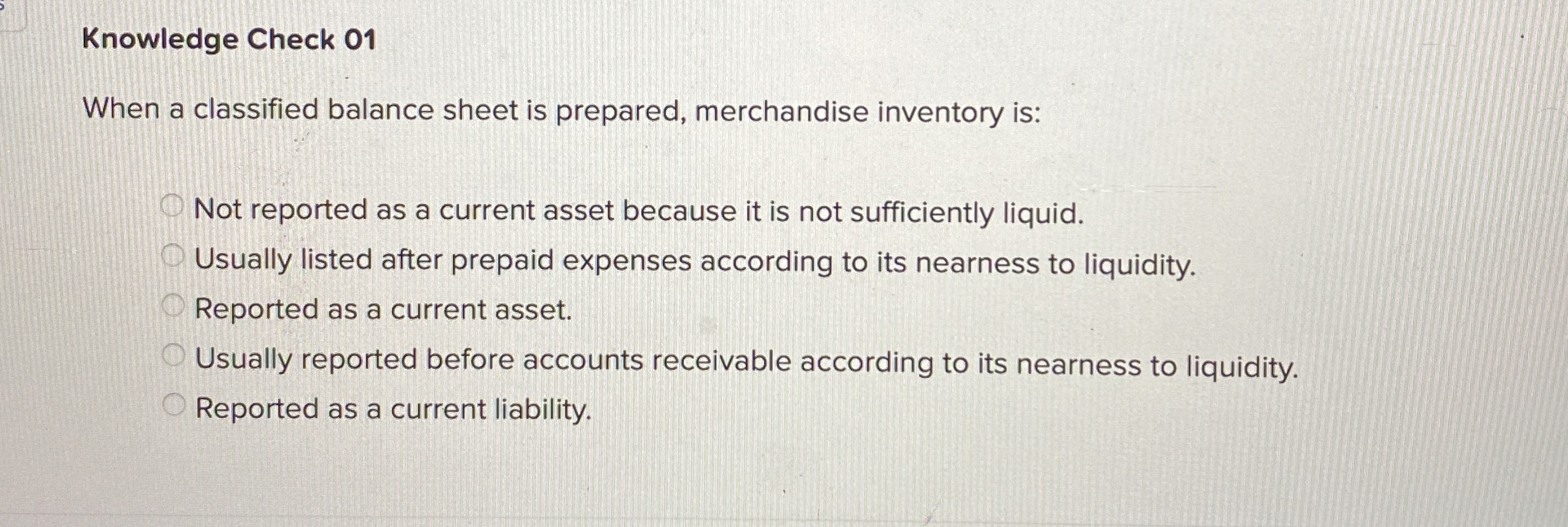 Knowledge Check 0 1 When a classified balance