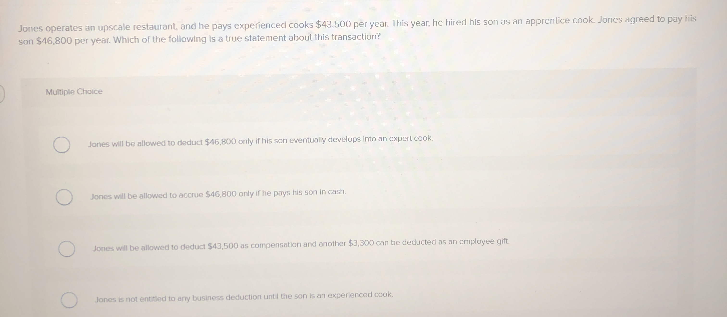 Jones operates an upscale restaurant, and he pays