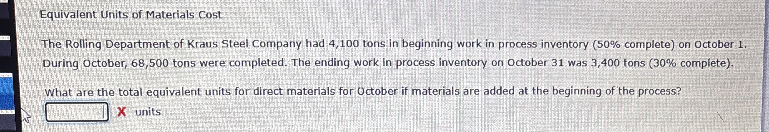 Equivalent Units of Materials Cost The Rolling