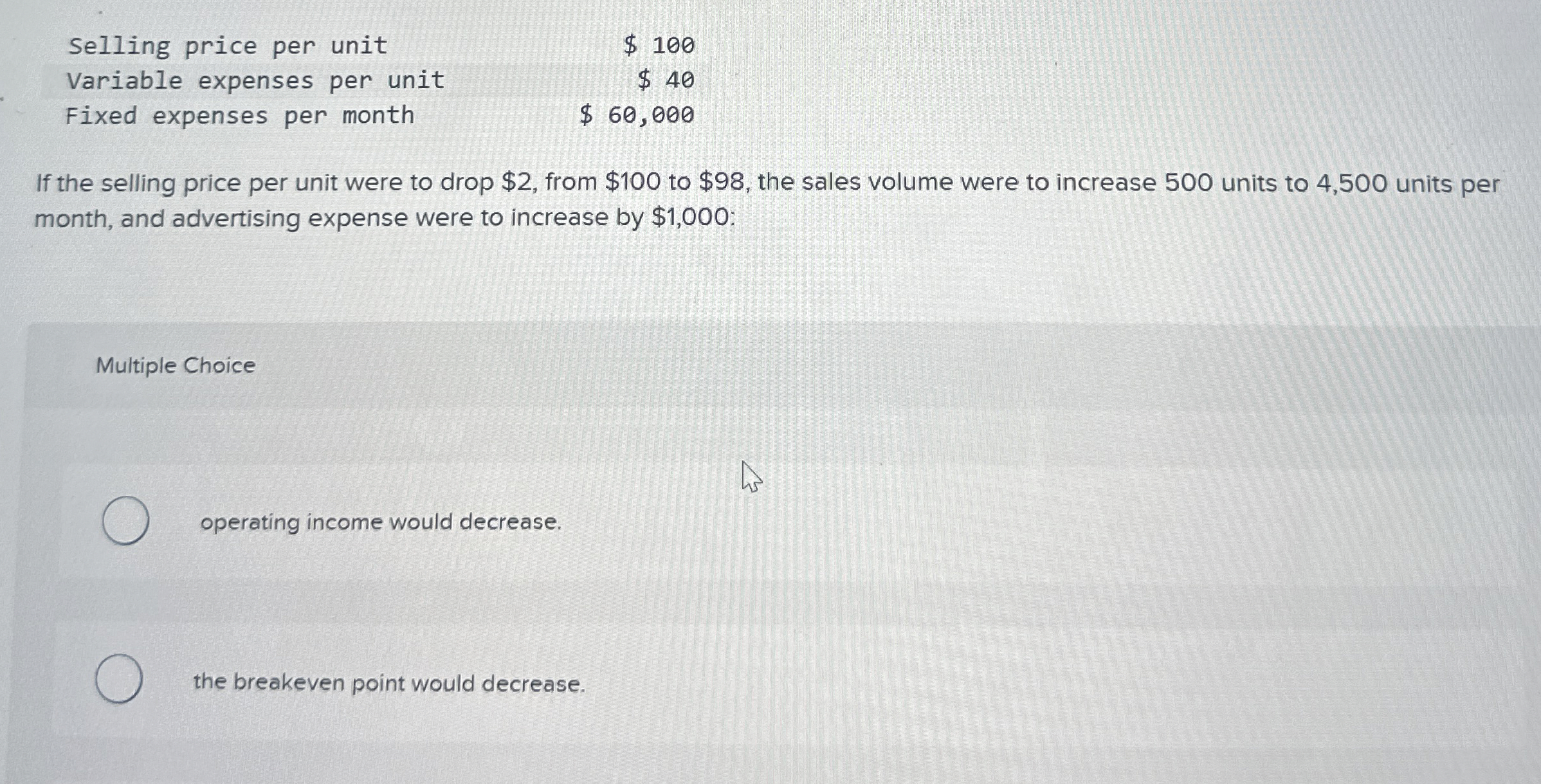 Selling price per unit $ 1 0 0 $ 4 0 $ 6 0 , 0 0