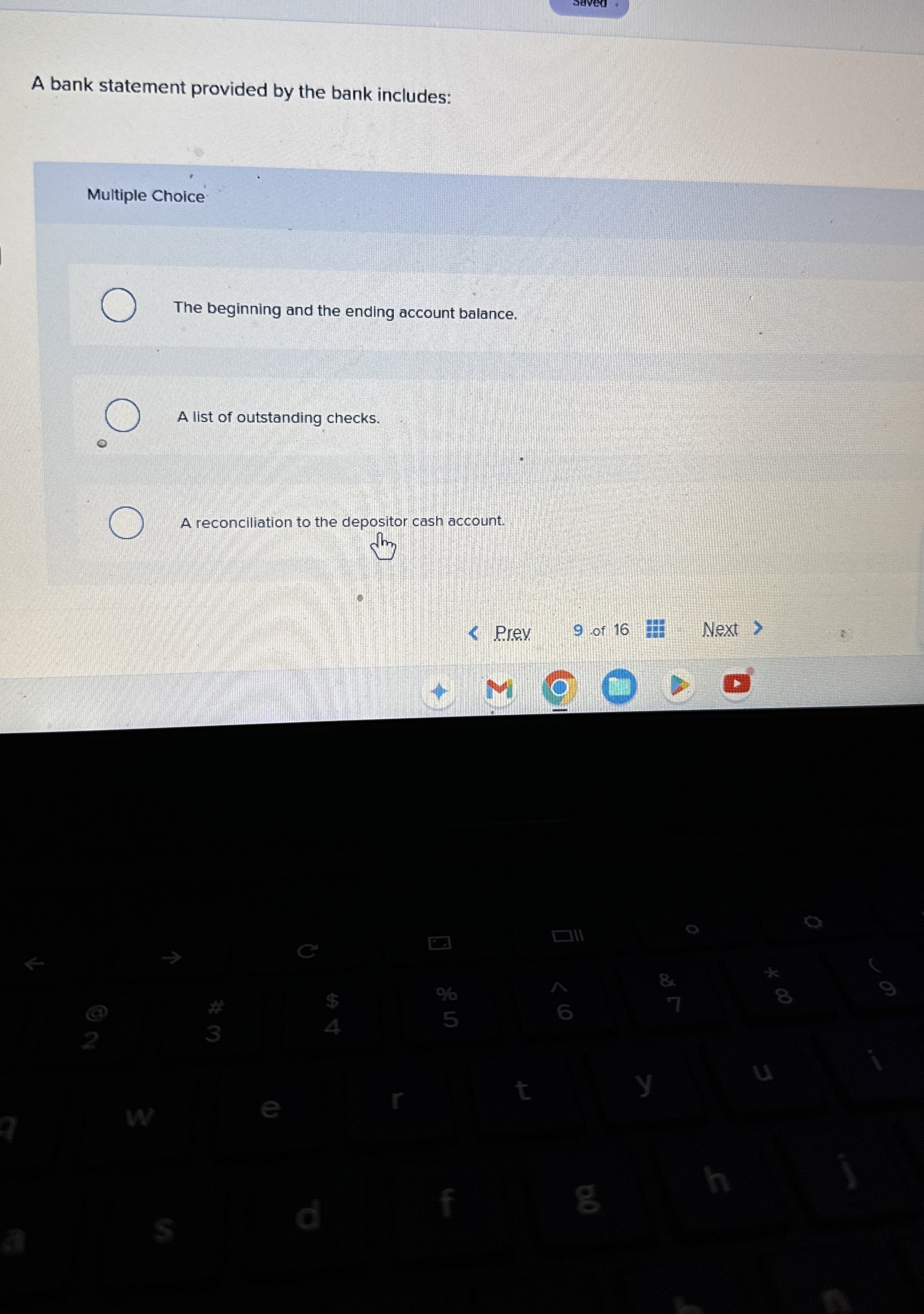 A bank statement provided by the bank includes: