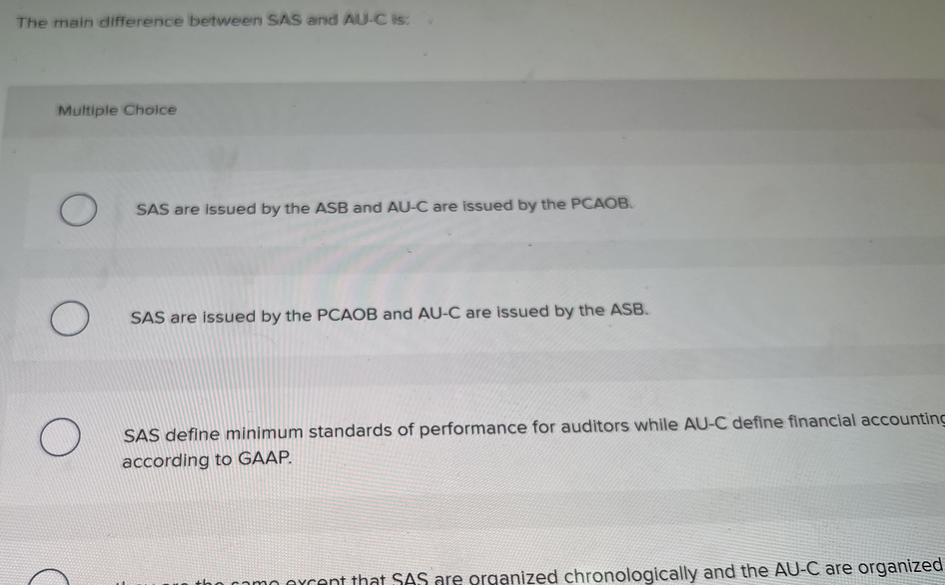 The main difference between SAS and AU - C is: