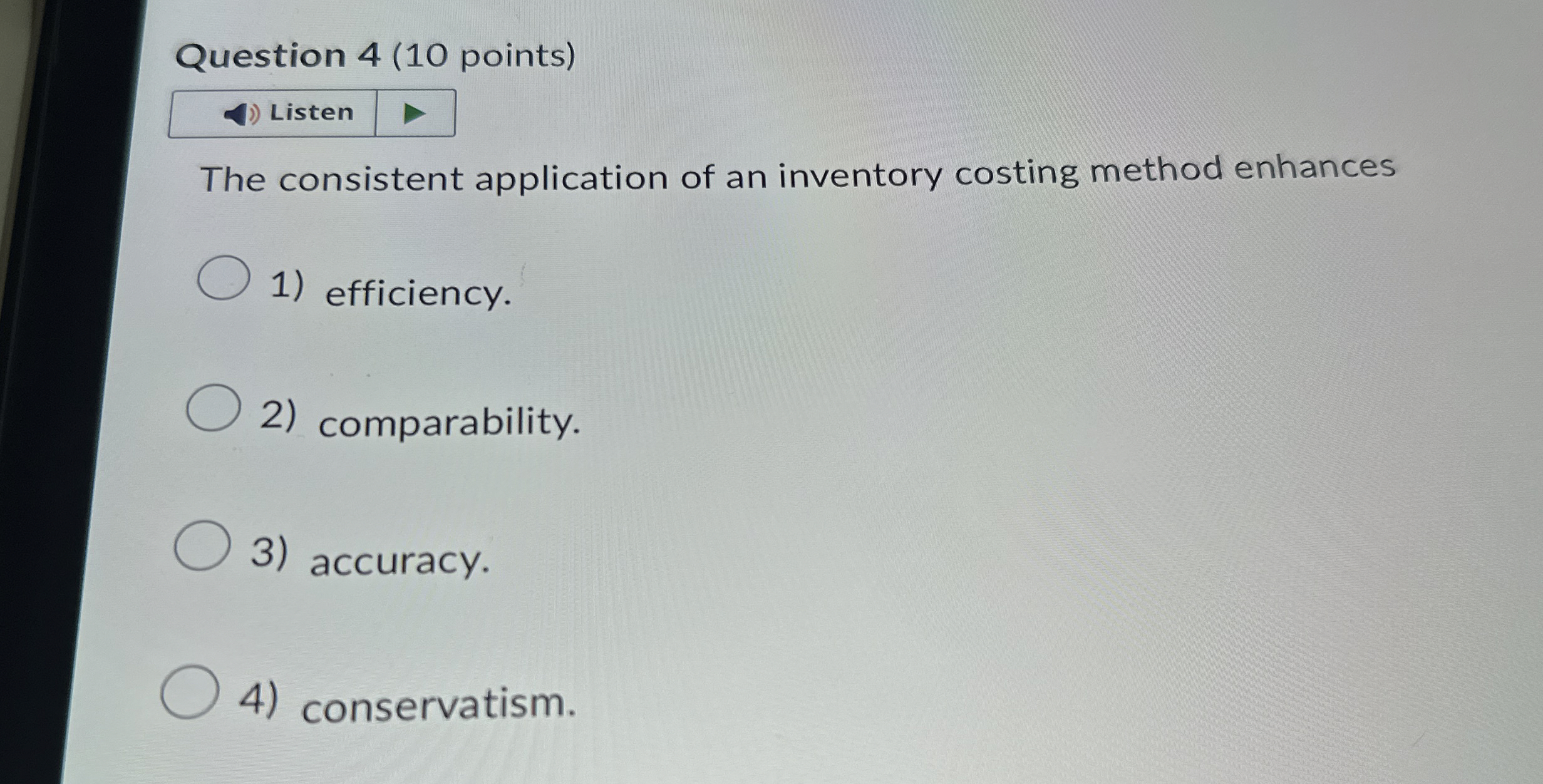 Question 4 ( 1 0 points ) Listen The consistent