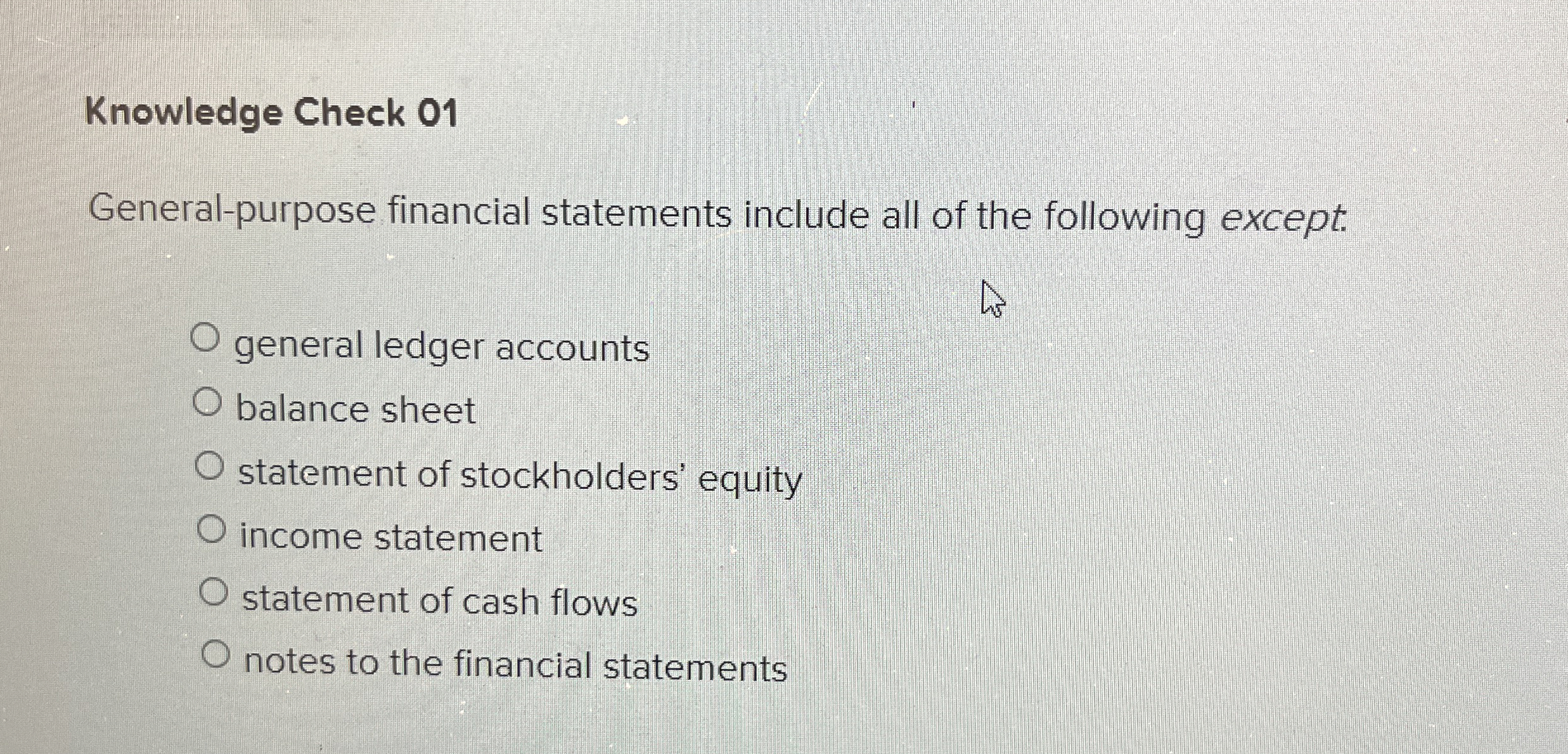 Knowledge Check 0 1 General - purpose financial