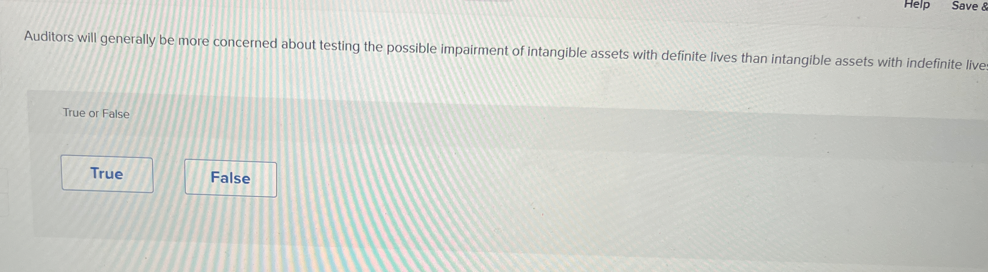 Auditors will generally be more concerned about