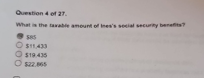 Question 4 of 2 7 . What is the taxable amount of