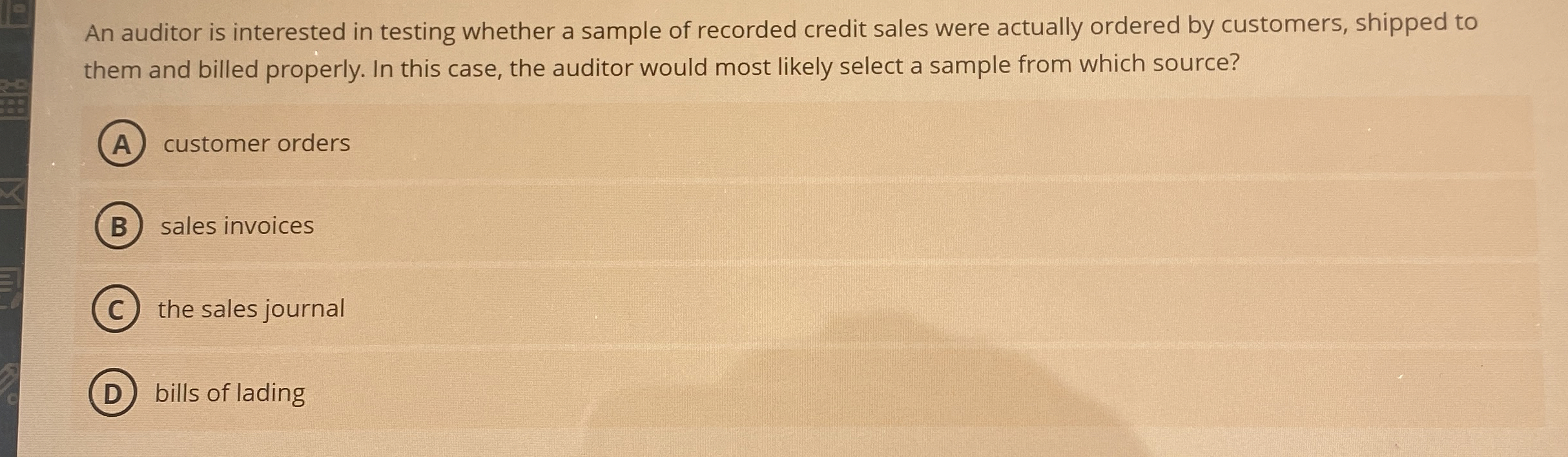 An auditor is interested in testing whether a