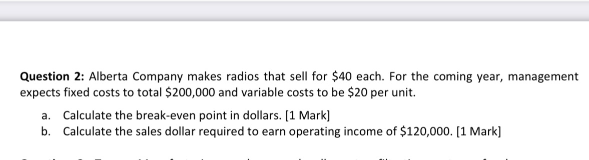 Question 2: Alberta Company makes radios that