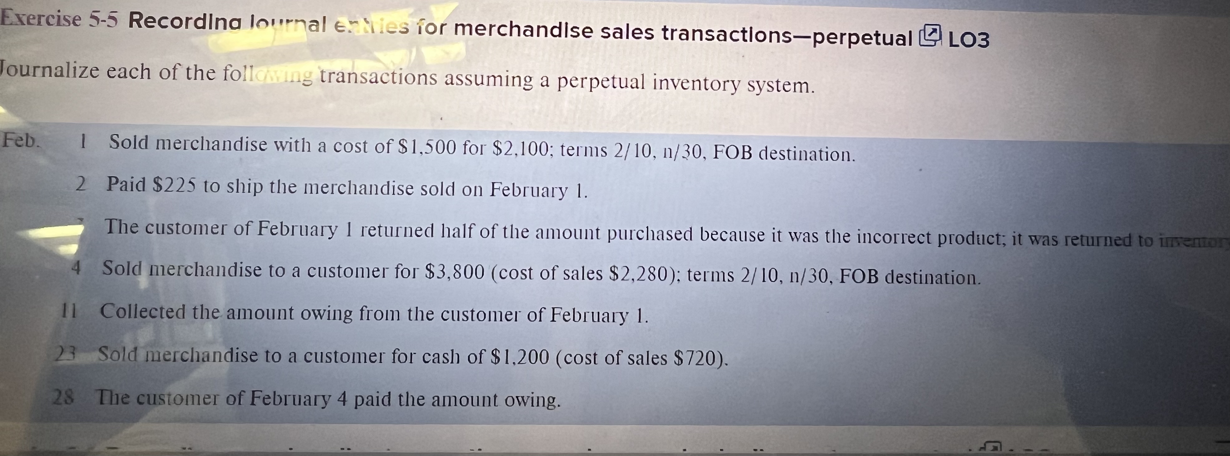 Journalize each of the following transactions