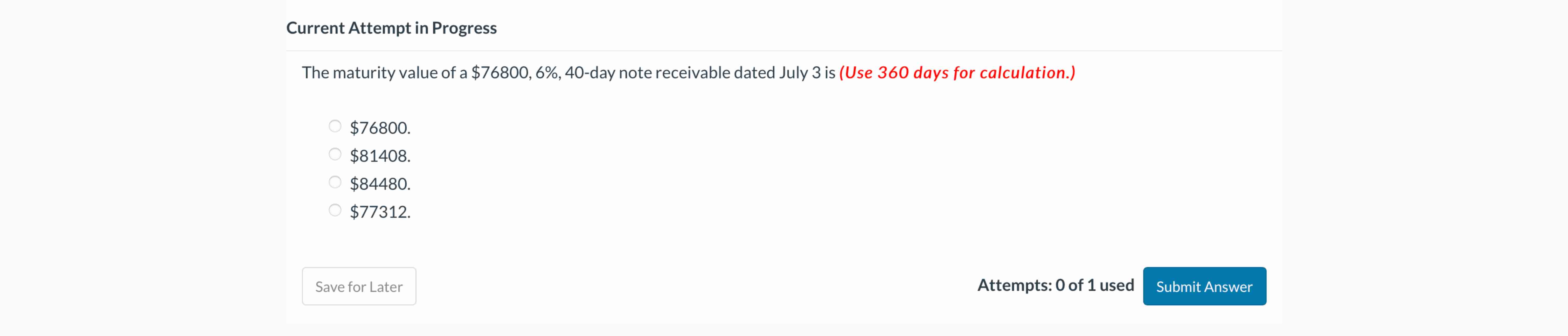 Current Attempt in Progress The maturity value of