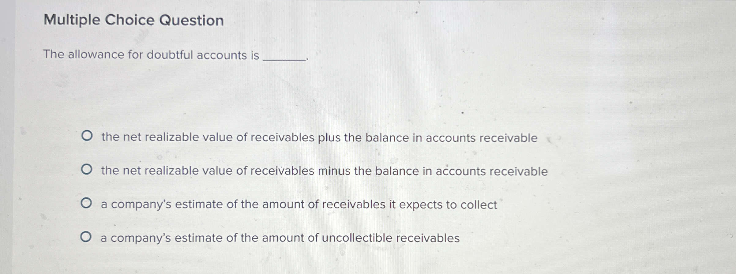 Multiple Choice Question The allowance for