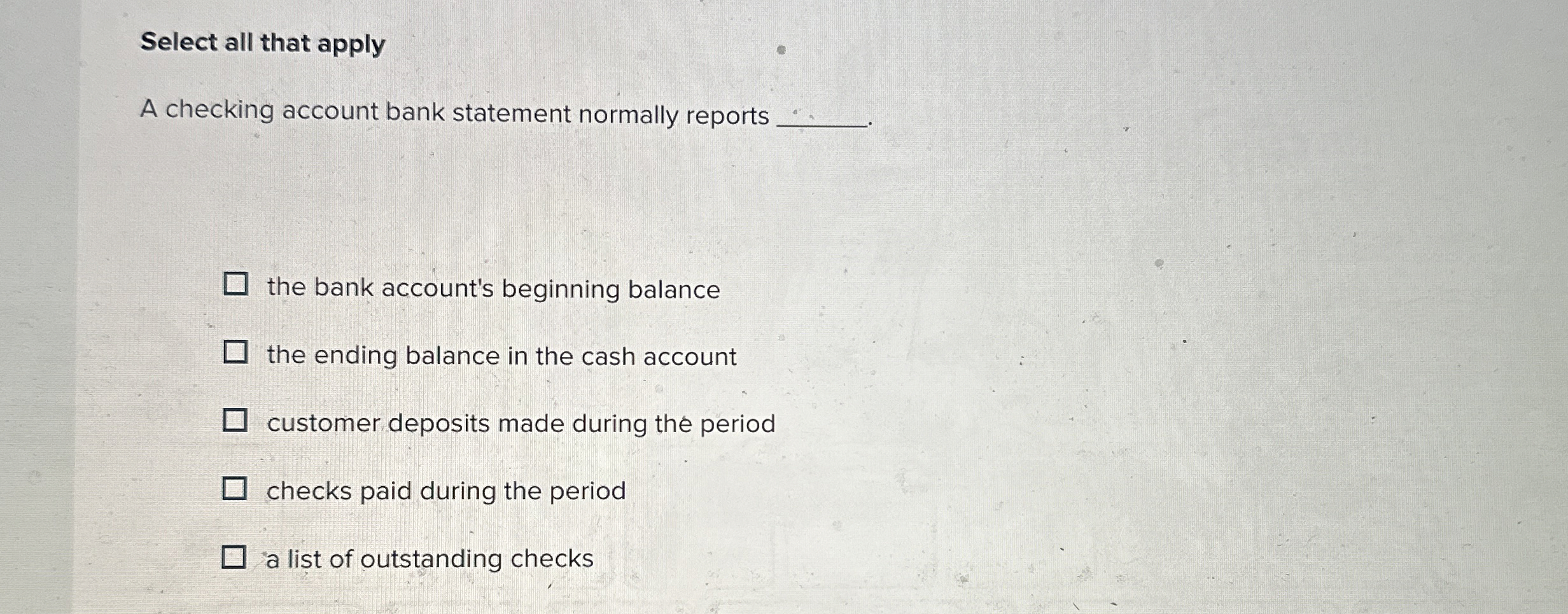 Select all that apply A checking account bank