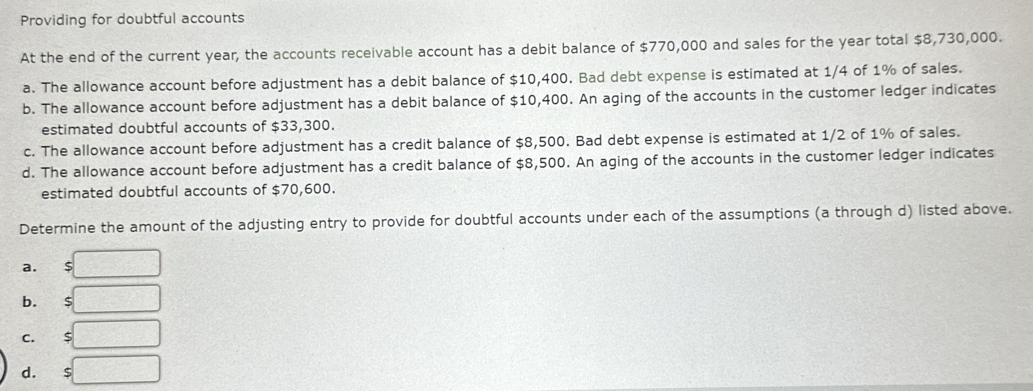 Providing for doubtful accounts At the end of the