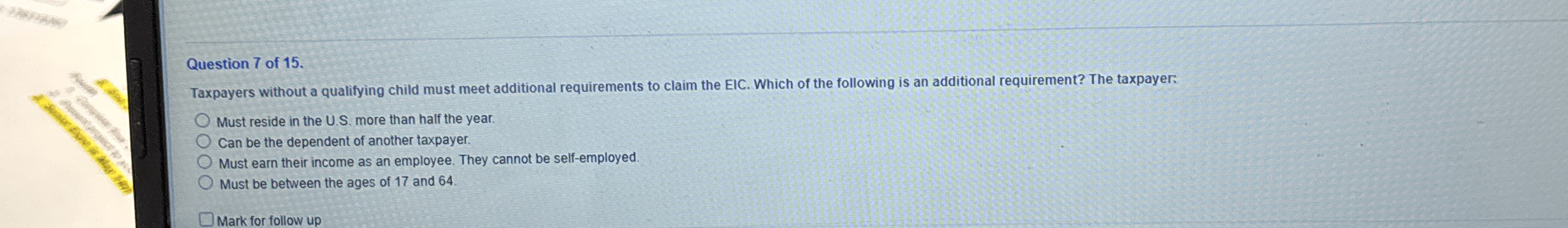 Question 7 of 1 5 . Taxpayers without a