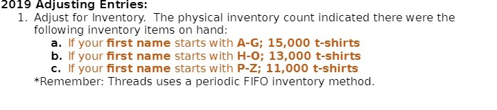 2019 Adjusting Entries: 1. Adjust for Inventory.