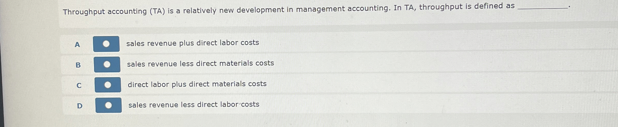 Throughput accounting ( TA ) is a relatively new