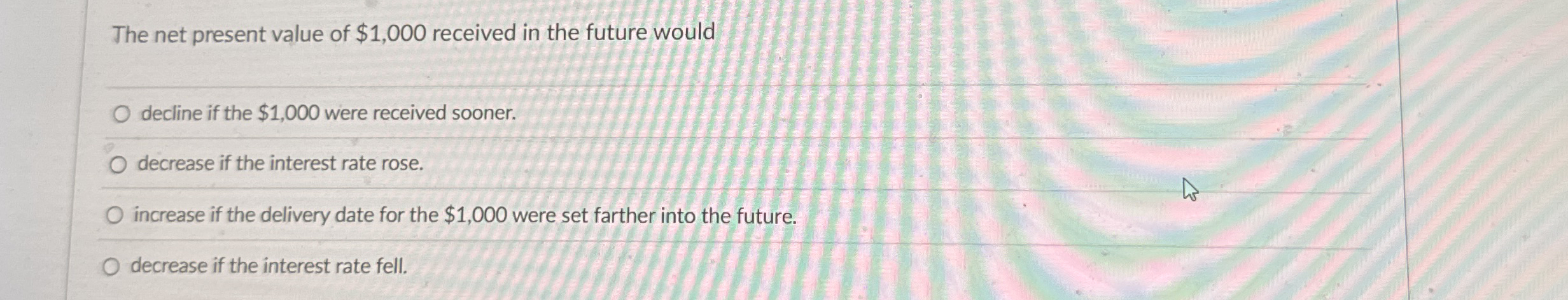 The net present value of $ 1 , 0 0 0 received in