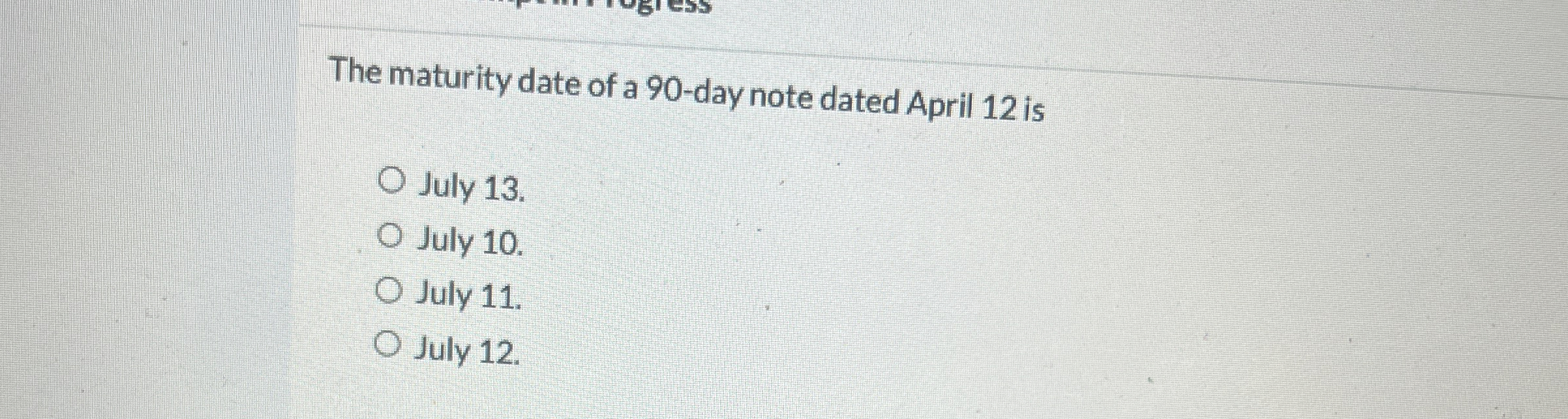 The maturity date of a 9 0 - day note dated April