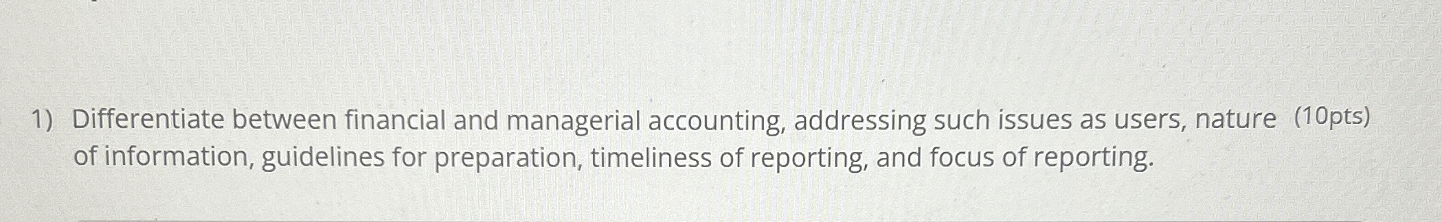 Differentiate between financial and managerial