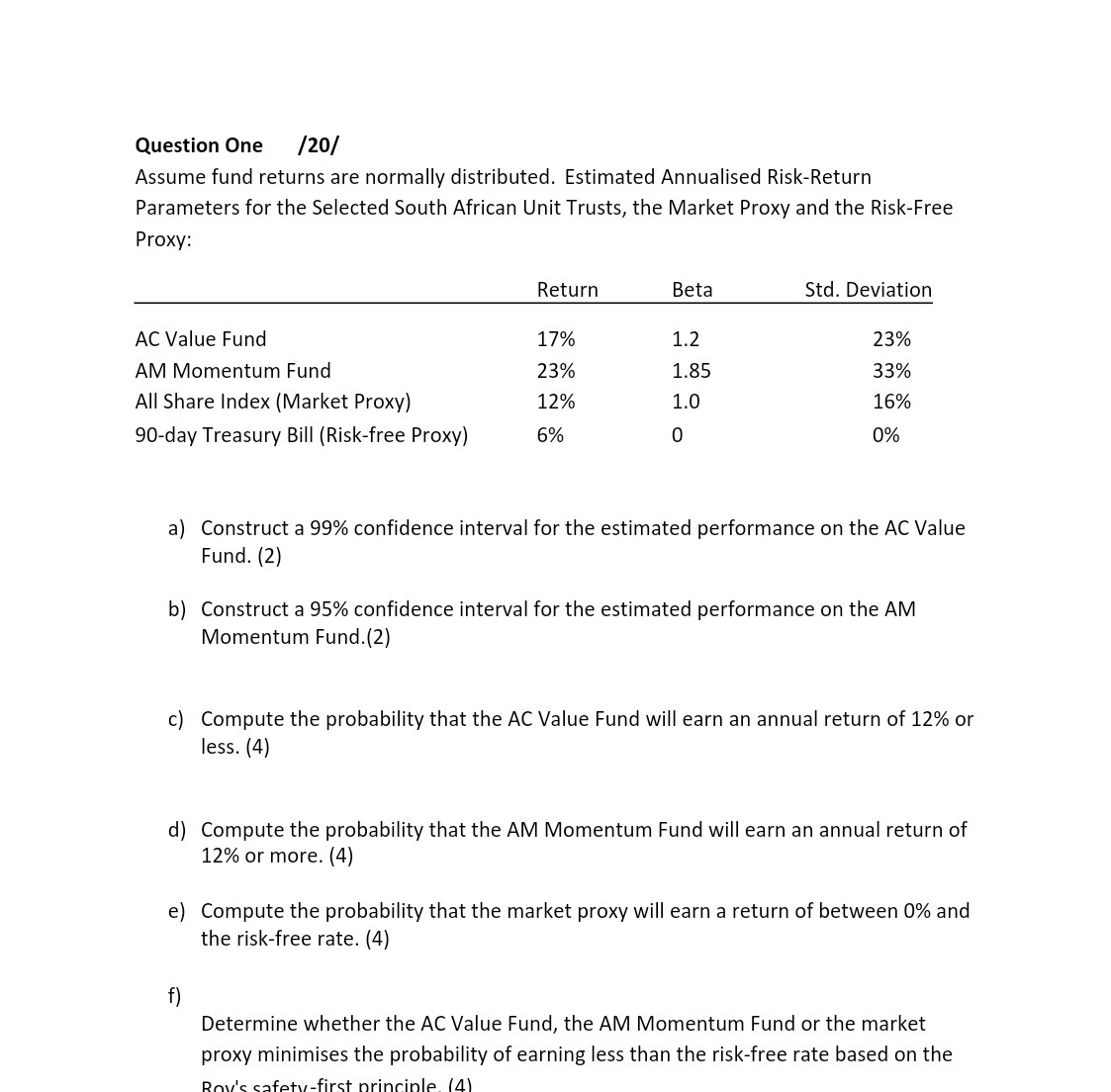 Question One [20/ Assume fund returns are