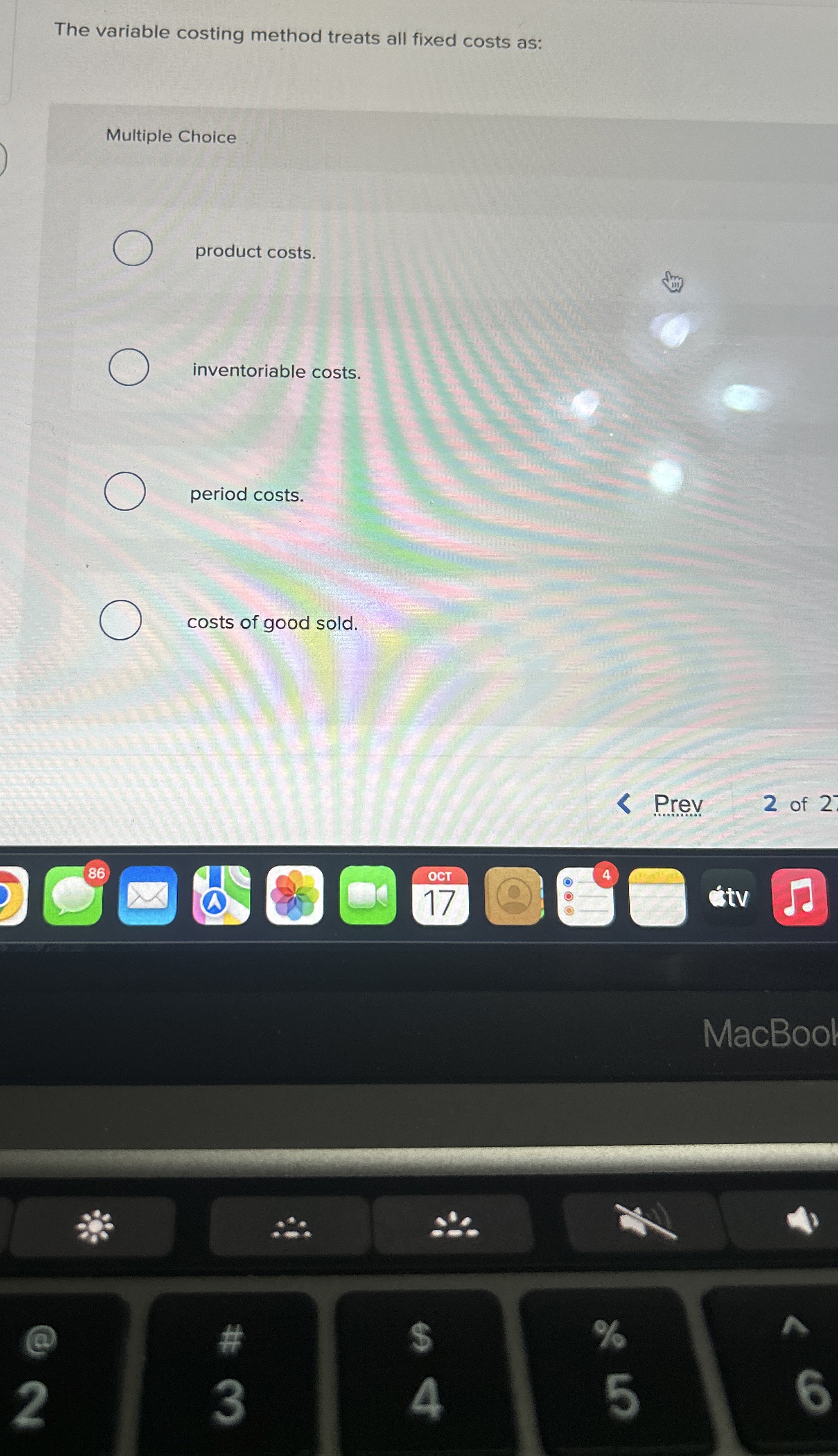 The variable costing method treats all fixed