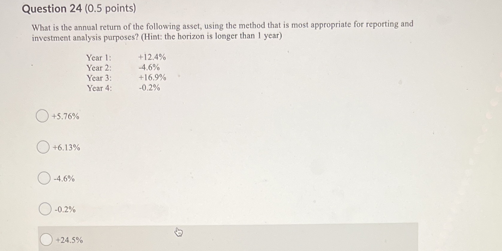 Question 24 (0.5 points) What is the annual