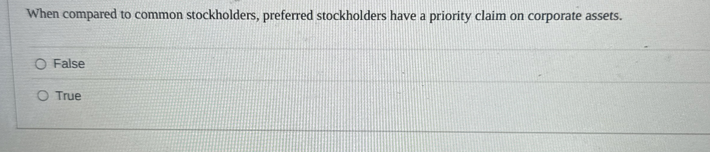 When compared to common stockholders, preferred