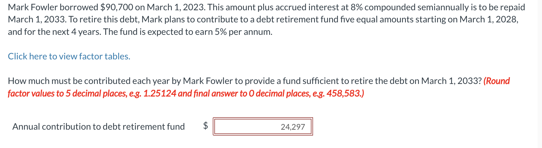 Mark Fowler borrowed \ $ 9 0 , 7 0 0 on March 1 ,