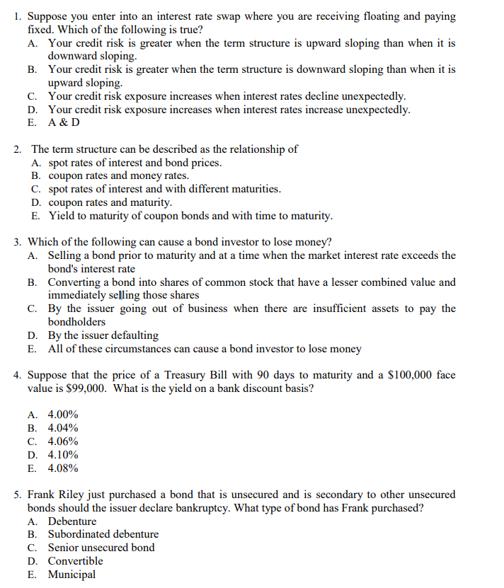 1. Suppose you enter into an interest rate swap