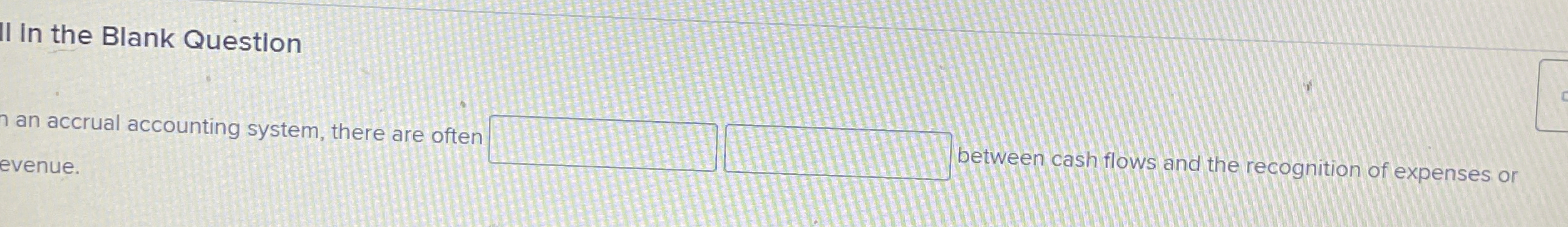II In the Blank Question an accrual accounting