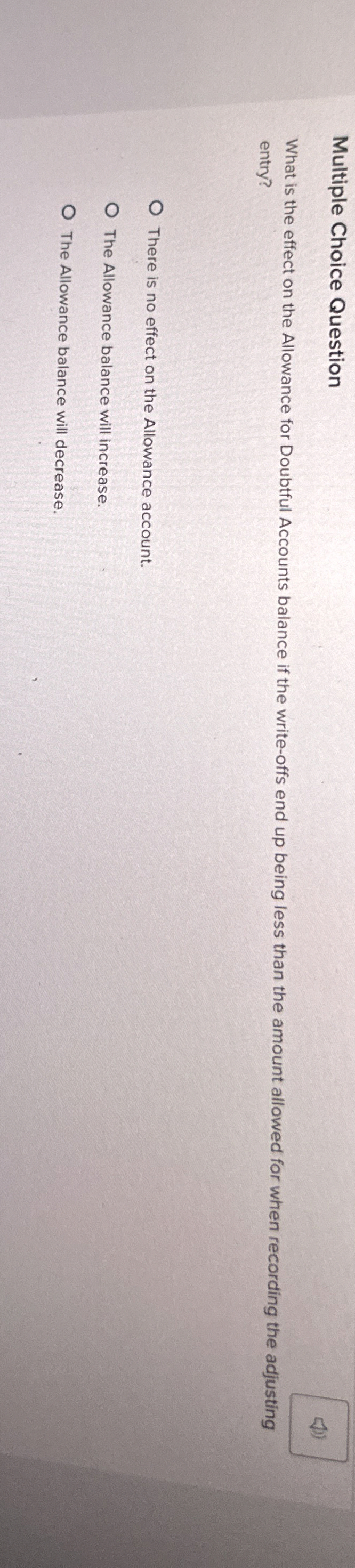 Multiple Choice Question What is the effect on