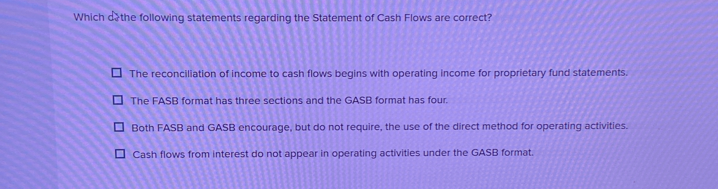 Which dsthe following statements regarding the