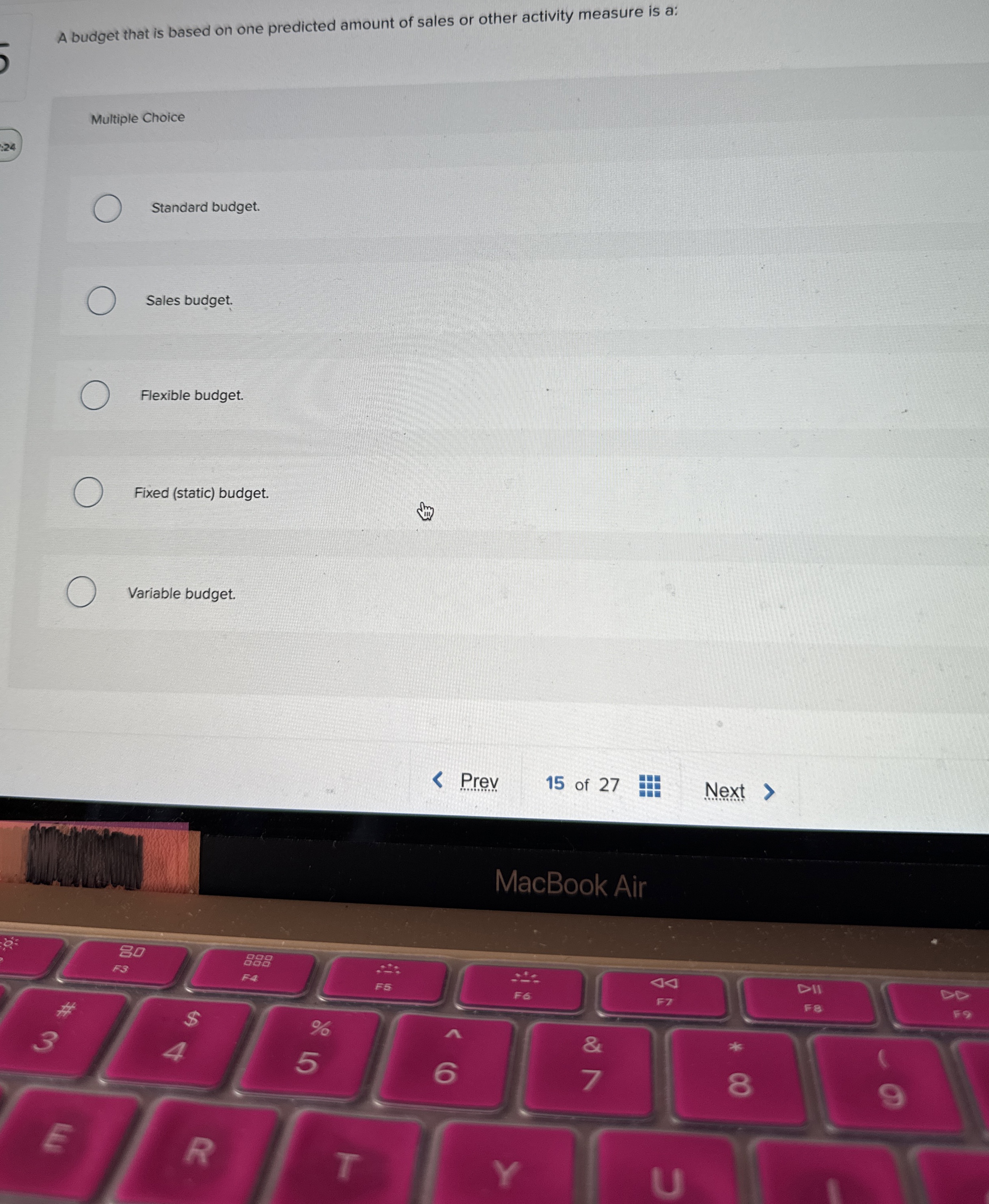 A budget that is based on one predicted amount of