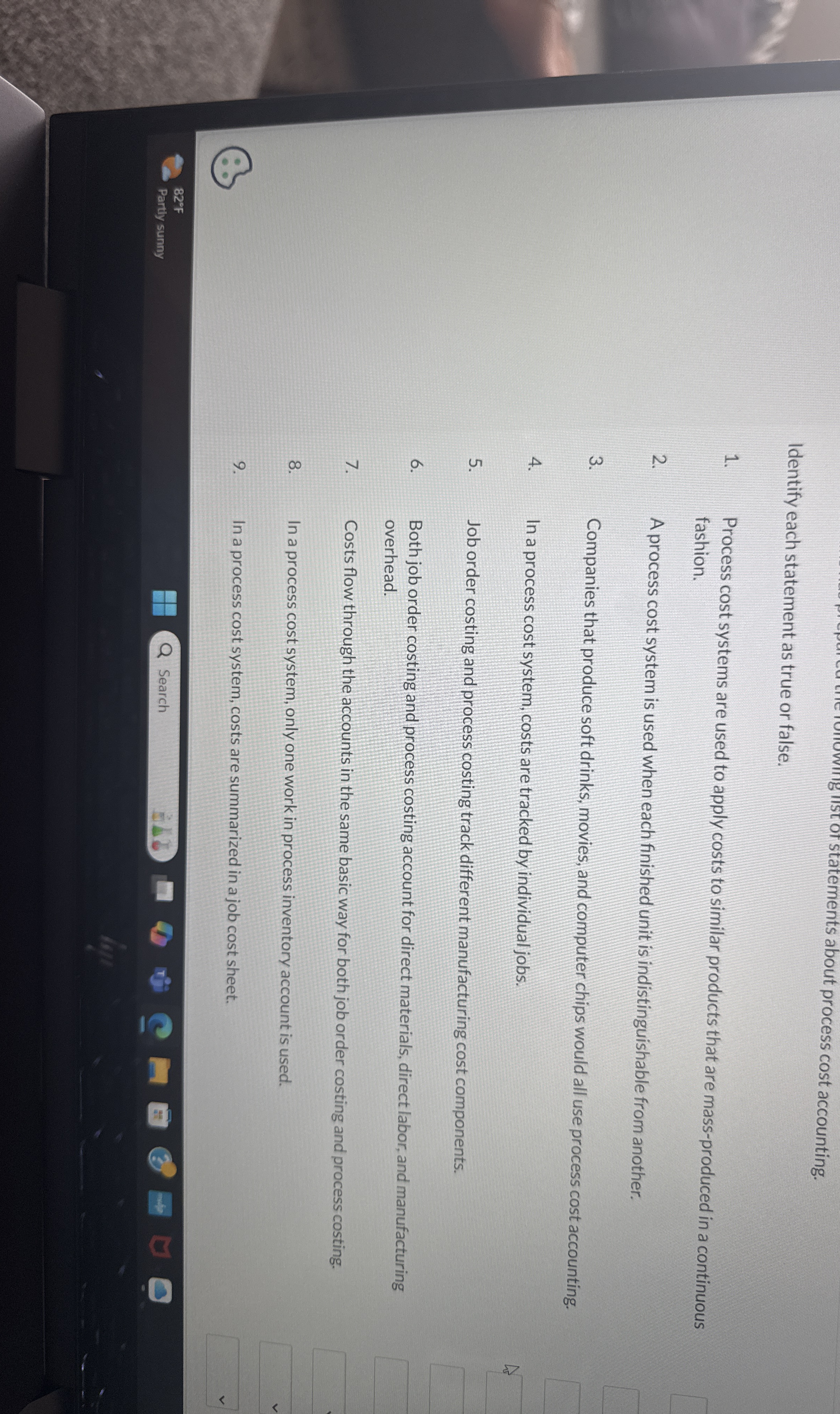 Identify each statement as true or false. Process