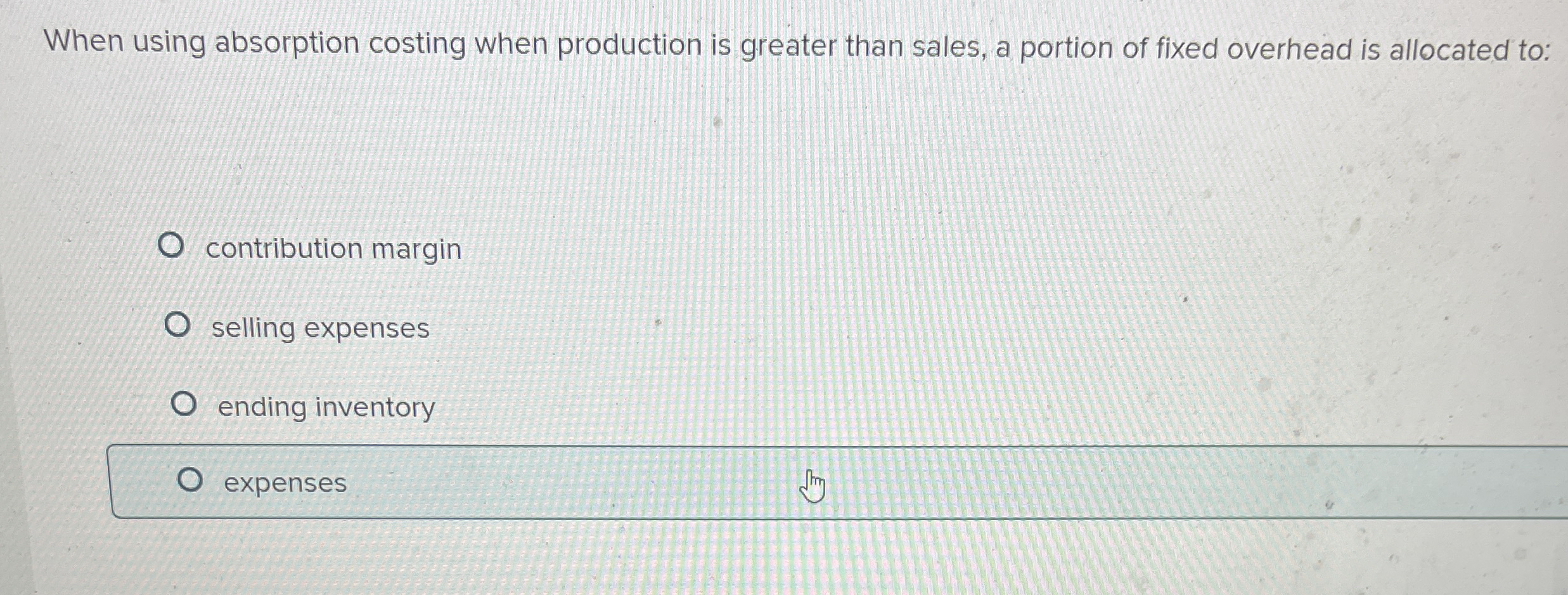 When using absorption costing when production is