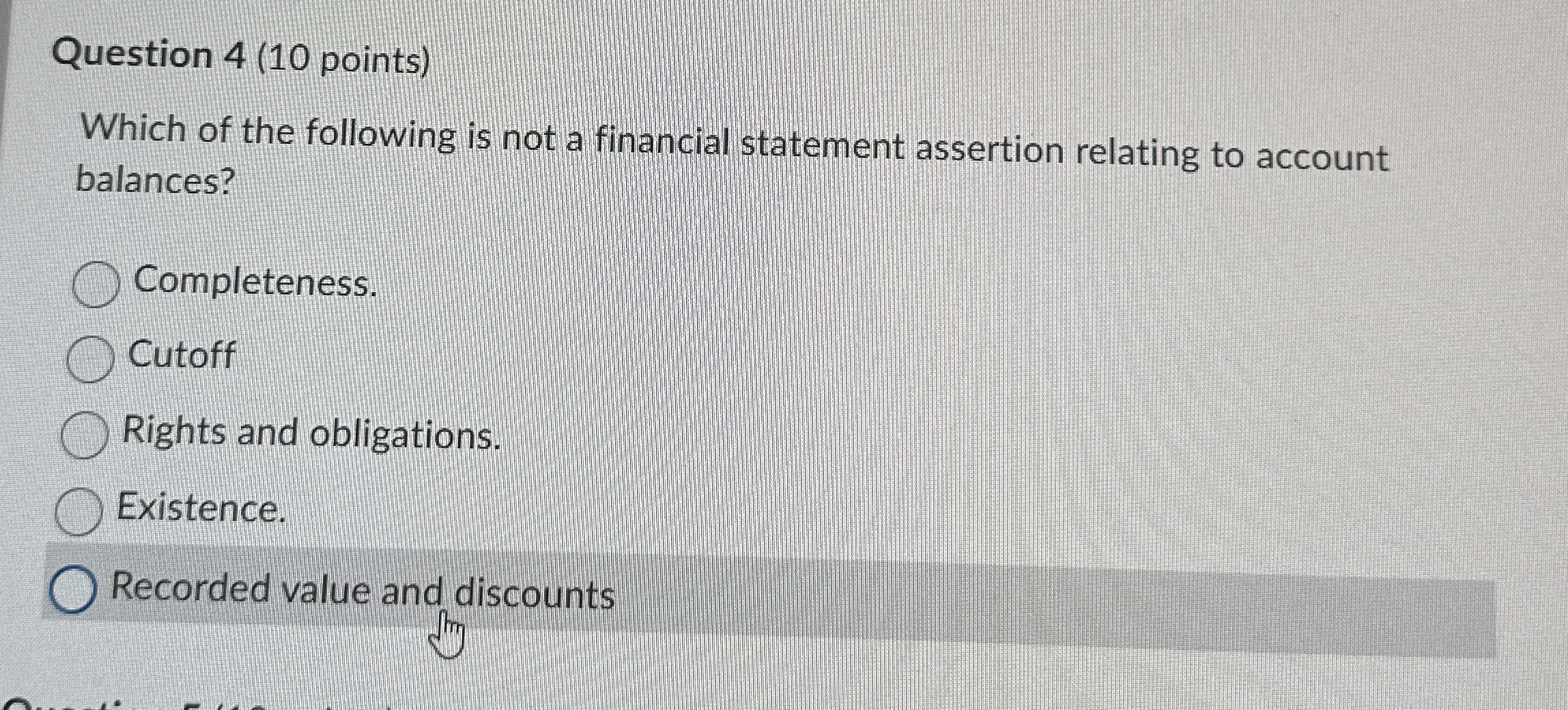 Question 4 ( 1 0 points ) Which of the following