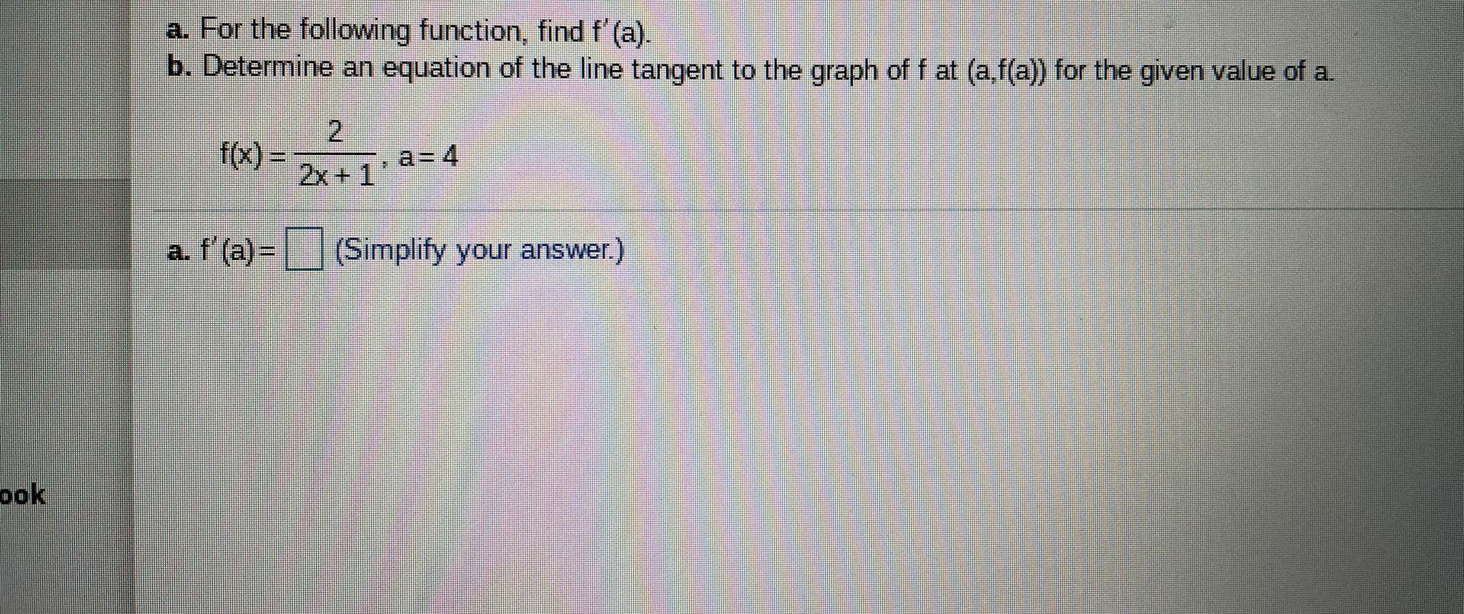 a. For the following function, find f' (a)