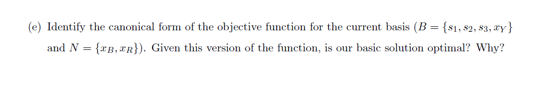 \f(b) Rewrite the LP in matrix equality form.