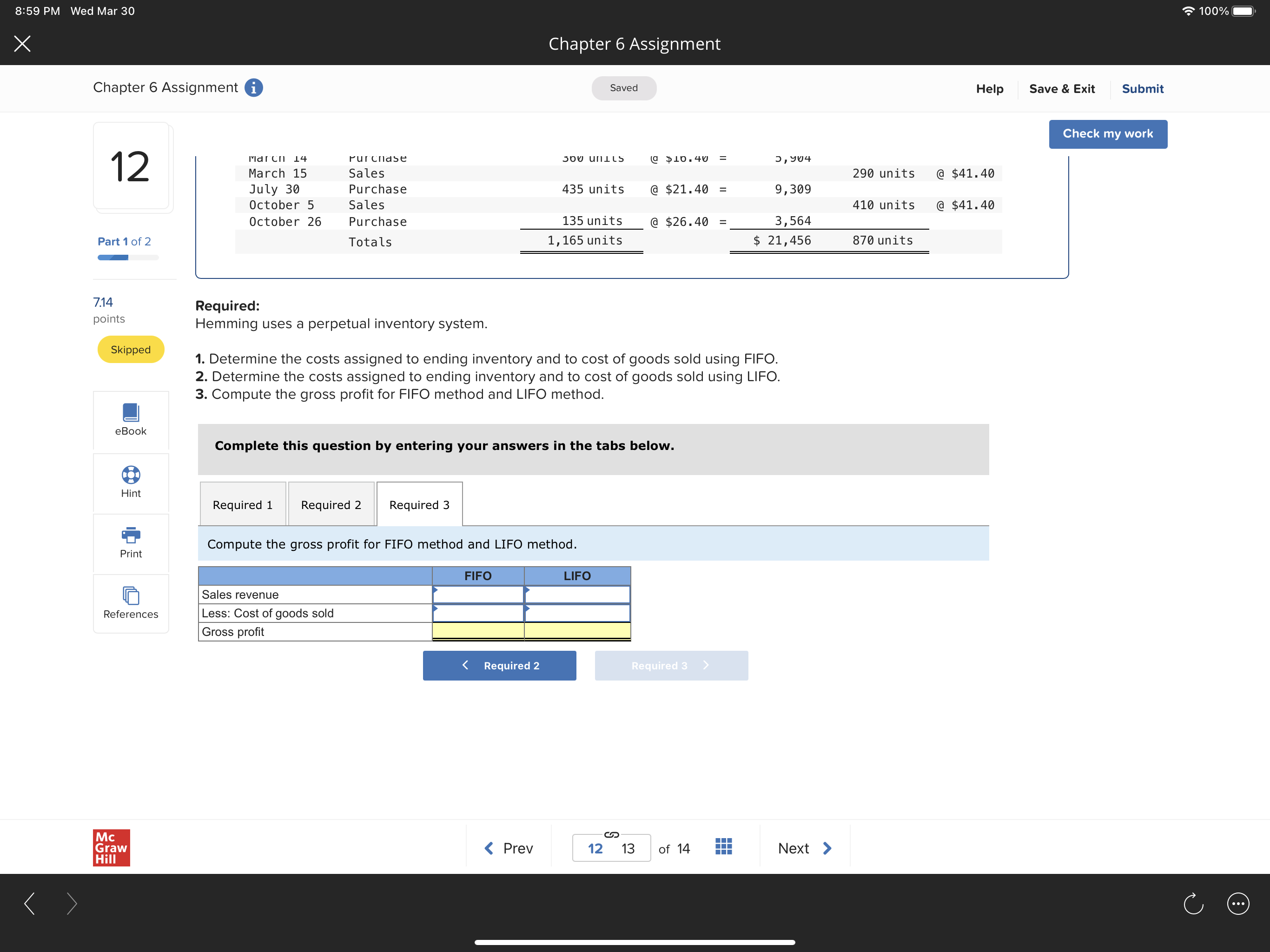 9:00 PM Wed Mar 30 100% X Chapter 6 Assignment