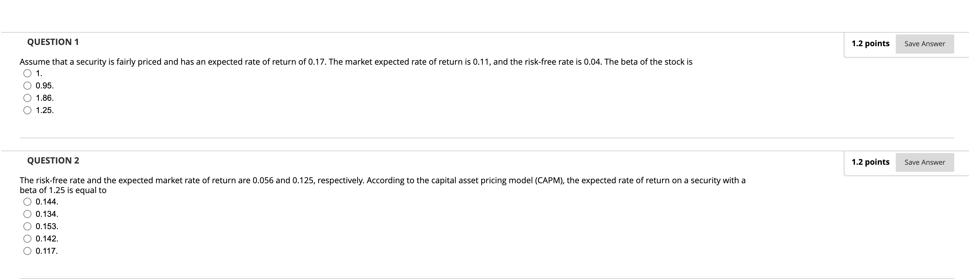 QUESTION 1 1.2 points Save Answer Assume that a