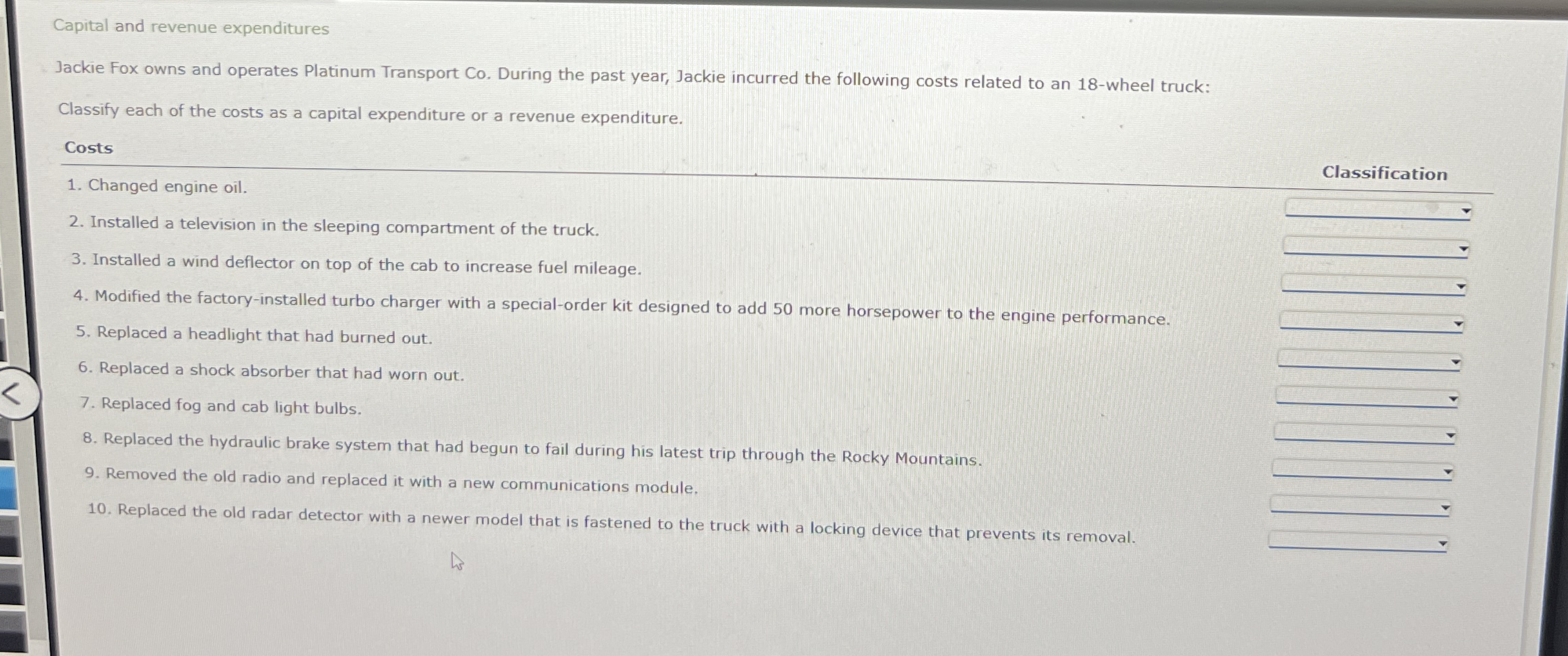 Capital and revenue expenditures Jackie Fox owns