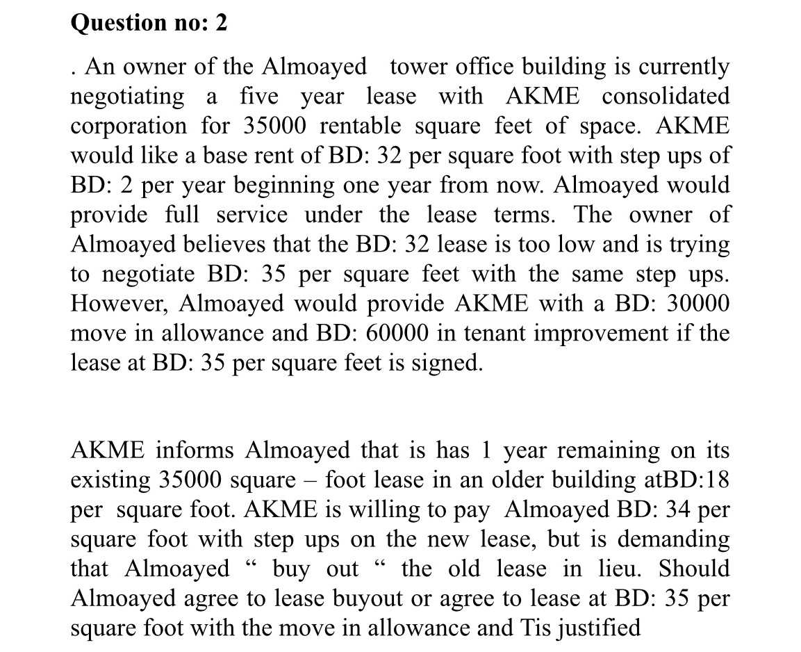 Question no: 2 . An owner of the Almoayed tower