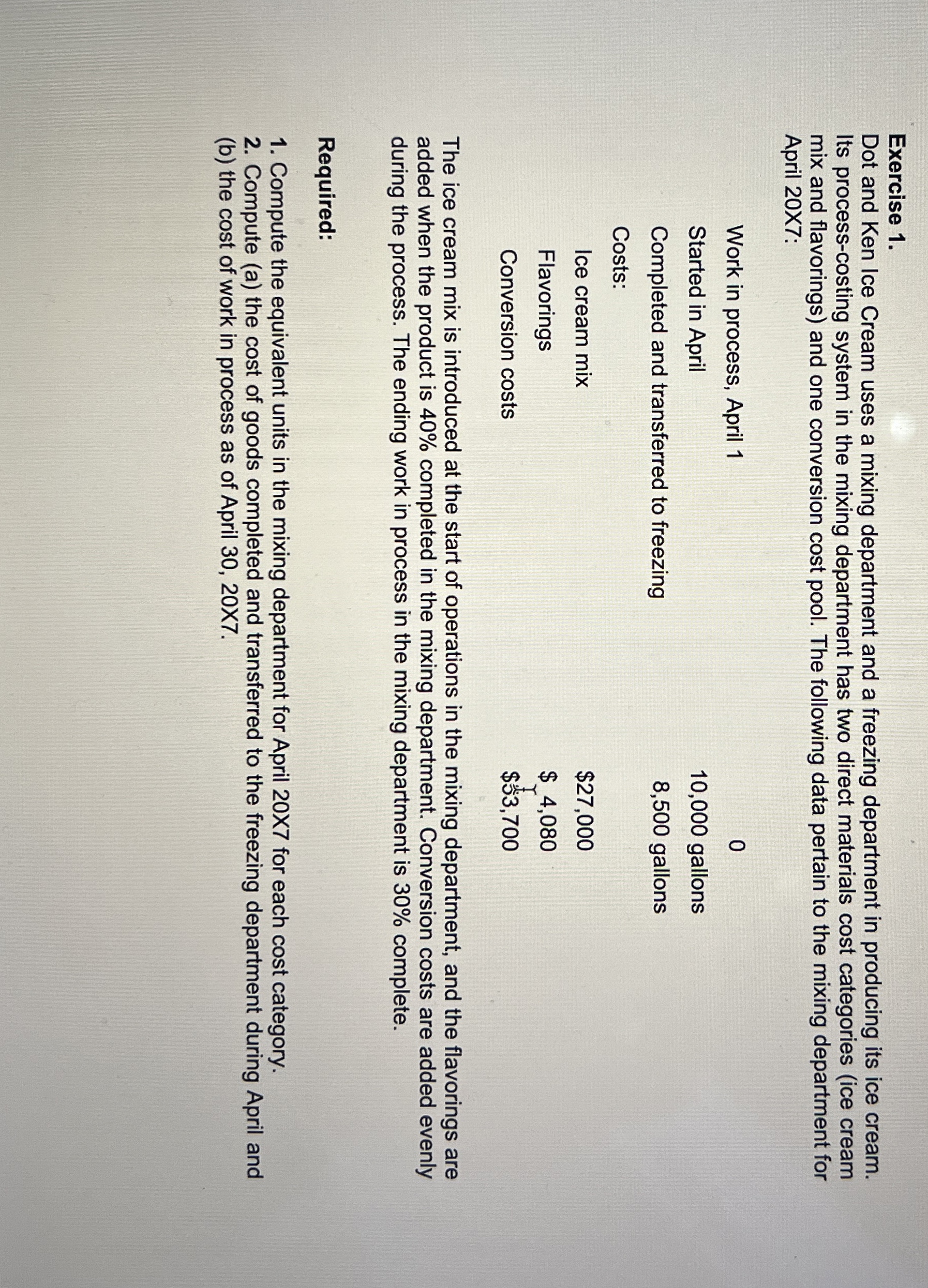 Exercise 1 . Dot and Ken Ice Cream uses a mixing
