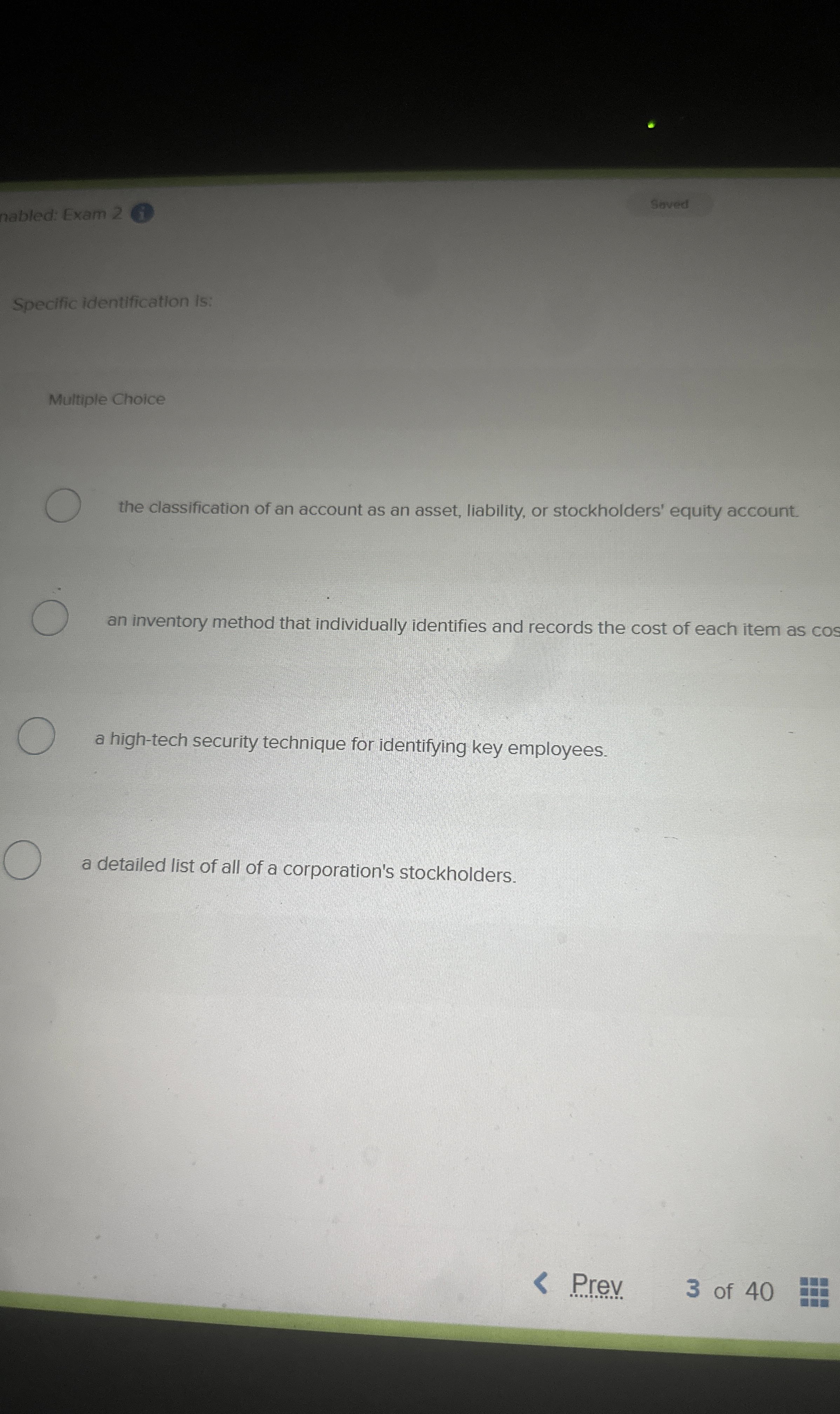 nabled: Exam 2 Seved Specific identification is:
