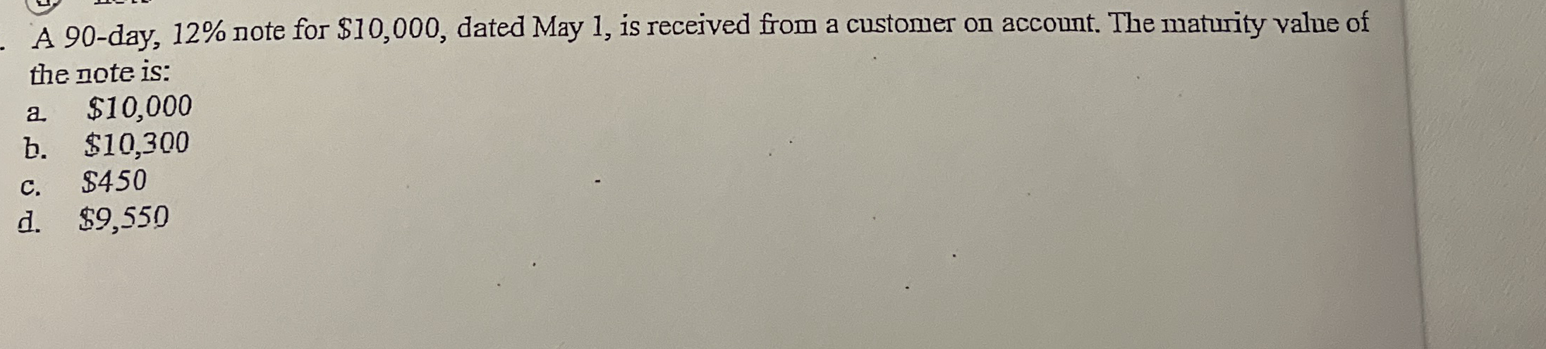 A 9 0 - day, 1 2 % note for $ 1 0 , 0 0 0 , dated